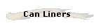 Can Liners